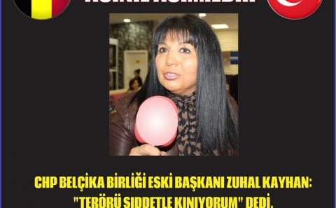 CHP BELÇİKA BİRLİĞİ ESKİ BAŞKANI ZUHAL KAYHAN: 