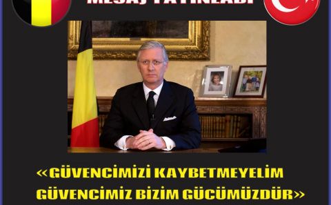BELÇİKA KRALI MESAJ YAYINLAYARAK: 