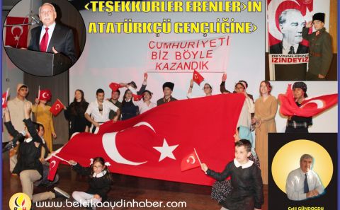 â€¹TEŞEKKÜRLER ERENLERâ€ºİN ATATÜRKÇÜ GENÇLİĞİNEâ€º Celil GÜNDOĞDU