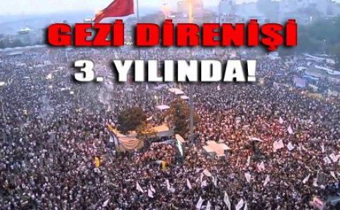 GEZİ DİRENİŞİ 3. YILINDA