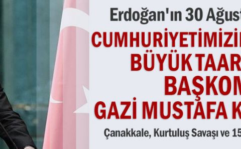 Cumhurbaşkanı Erdoğan'dan 30 Ağustos Zafer Bayramı Mesajı