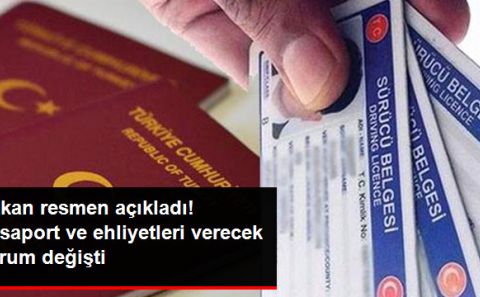 TÜRKİYE'DE PASAPORT VE EHLİYETLERİ ARTIK NÜFUS İDARELERİ VERECEK