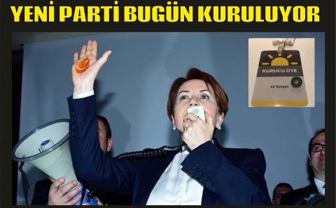 Son dakika… Meral Akşener düğmeye bastı… Bugün kuruluyor