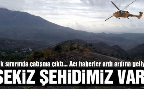 TSKâ€™dan son dakika açıklaması: Şemdinliâ€™den acı haber geldi! Şehit sayısı 8â€™e çıktı! Operasyon başladı