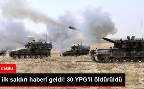 TSK'dan Afrin'e İlk Saldırı: 30 YPG'li Terörist Öldürüldü