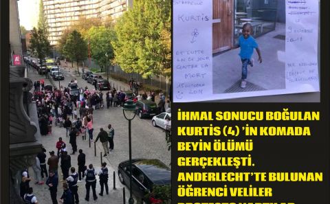 İHMAL SONUCU BOĞULAN KURTİS (4) â€™İN  KOMADA BEYİN ÖLÜMÜ GERÇEKLEŞTİ. ANDERLECHTâ€™TE BULUNAN ÖĞRENCİ VELİLER PROTESTO YAPTILAR