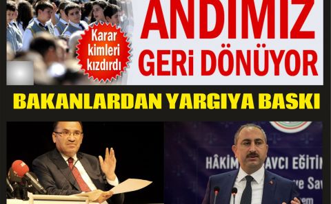  ANDIMIZ YARGI KARARIYLA GERİ DÖNDÜ, BAKANLARDAN YARGIYA BASKI GELDİ…
