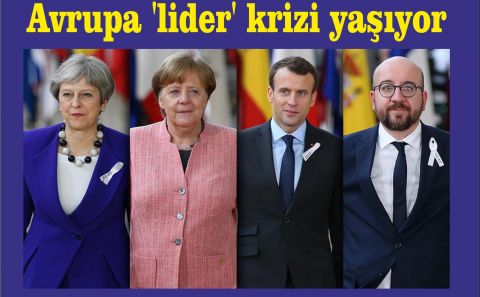 Avrupa 'lider' krizi yaşıyor 