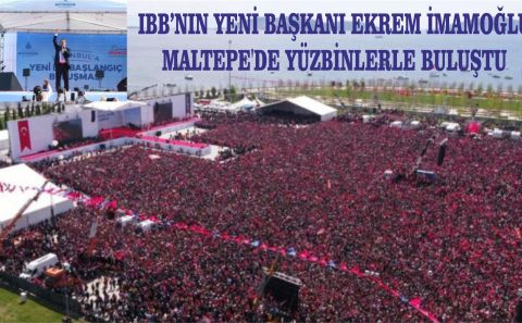 IBB'NIN YENİ BAŞKANI EKREM İMAMOĞLU MALTEPE'DE YÜZBİNLERLE BULUŞTU