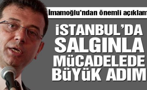 Son dakika… İmamoğluâ€™ndan İstanbulâ€™daki corona virüsü tedbirleriyle ilgili önemli açıklama