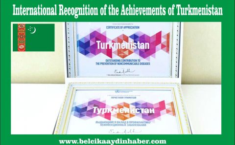 International Recognition of the Achievements of Turkmenistan  