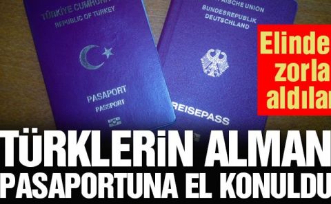 Türkiyeâ€™ye giden çifte vatandaşların pasaportuna el koyuyorlar