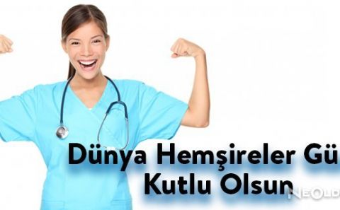 SAĞLIKTA ZOR GÜNLERİMİZİN MELEKLERİ OLAN HEMŞİRELER 'DÜNYA HEMŞİRELER GÜNÜNÜZ KUTLU OLSUN'