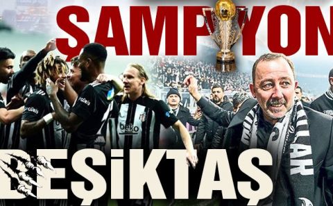 Süper Ligâ€™de şampiyon Beşiktaş
