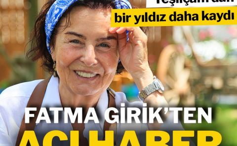 Fatma Girik yaşamını yitirdi