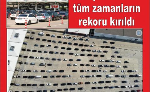 Kapıkule'de tüm zamanların rekoru kırıldı