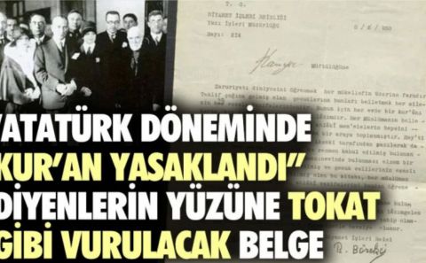 Atatürk döneminde Kurâ€™an yasaklandı diyenlerin yüzüne tokat gibi vurulacak belge