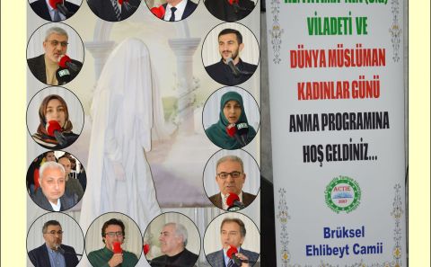 HZ. FATIMA (S.A) AVRUPA'NIN BAŞKENTİ BRÜKSEL'DE GÖRKEMLİ TÖRENLE ANILDI