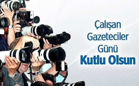 '10 OCAK ÇALIŞAN GAZETECİLER GÜNÜ' KUTLU OLSUN