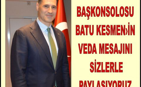 T.C. Anvers Başkonsolosu Sayın Batu Kesmen’in Veda Mesajını sizlerle paylaşıyoruz.