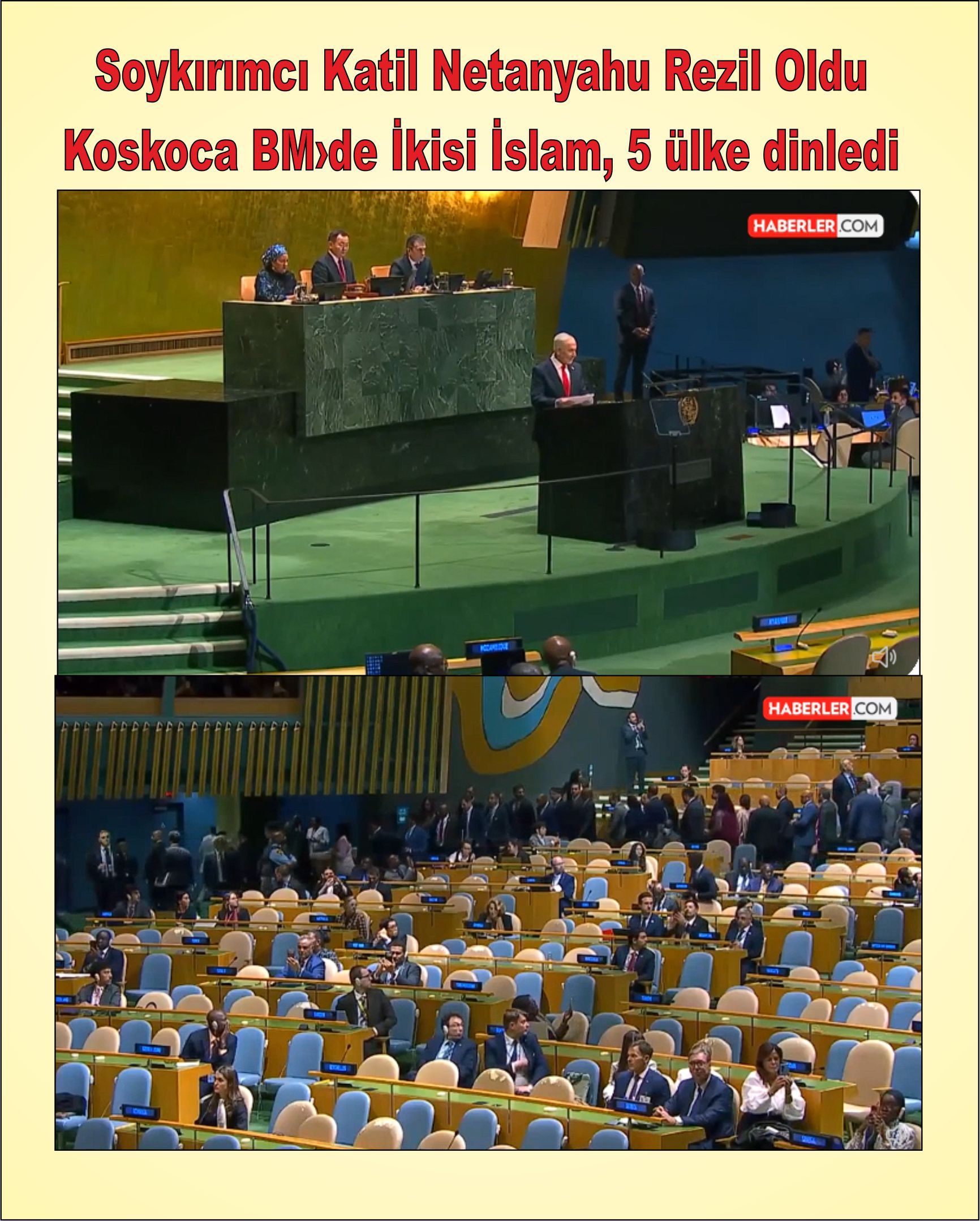 Soykırımcı Katil Netanyahu Rezil Oldu Koskoca BM›de İkisi İslam, 5 ülke dinledi